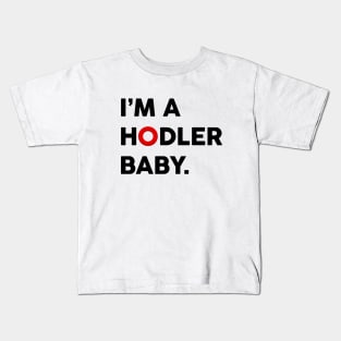 I'm a OMI Hodler Baby.  Hodl OMI Tokens Kids T-Shirt